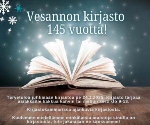 Avoin kirja hehkuvilla sivuilla puupöydällä. Suomenkielinen teksti "Vesannon kirjasto 145 vuotta!". Lumihiutaleet koristavat kulmia. Kutsu kirjaston juhliin 24.1.2025 kakun, kahvin ja mehun kera.