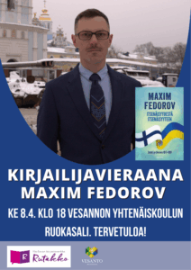 Valokuva Maxim Fedorovista, lyhyt- ja tummahiuksinen mies, silmälasit, puku ja kravatti. Taustalla kaupunkimaisemaa. Kansikuva kirjasta Itsenäisyydestä itsenäisyyteen, ja vierailun tapahtumatiedot.
